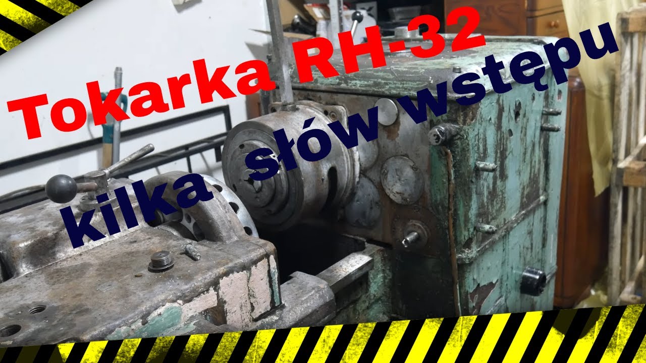 Tokarka rewolwerowa RH-32. Przegląd maszyny, wstęp.