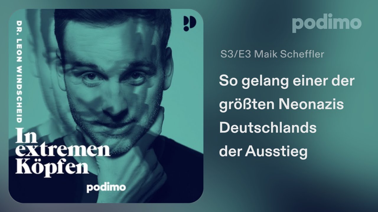 Ein Rechtsextremer steigt aus  |  In extremen Köpfen | exklusiv bei Podimo