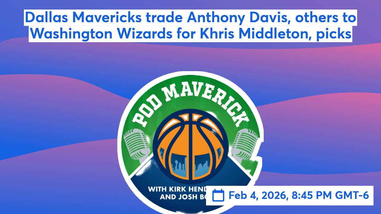 Dallas Mavericks trade Anthony Davis, others to Washington Wizards for Khris Middleton, picks 📱