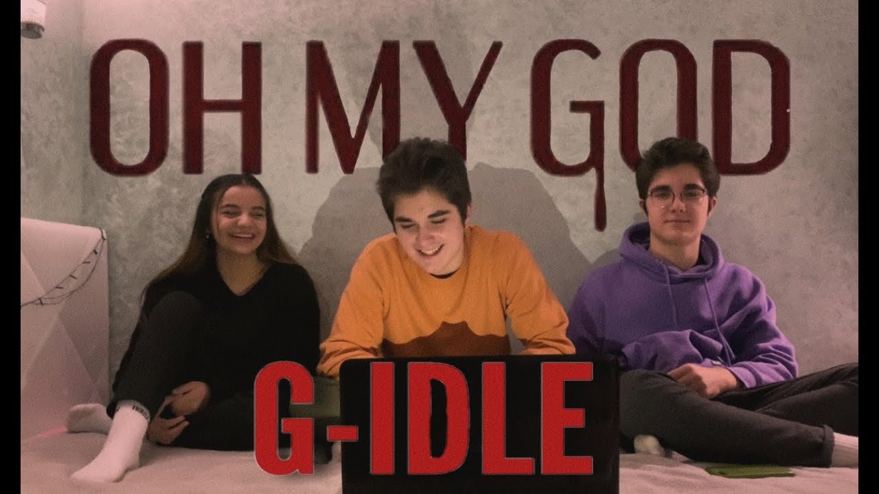 (G)I-DLE - 'Oh my god' | Реакция