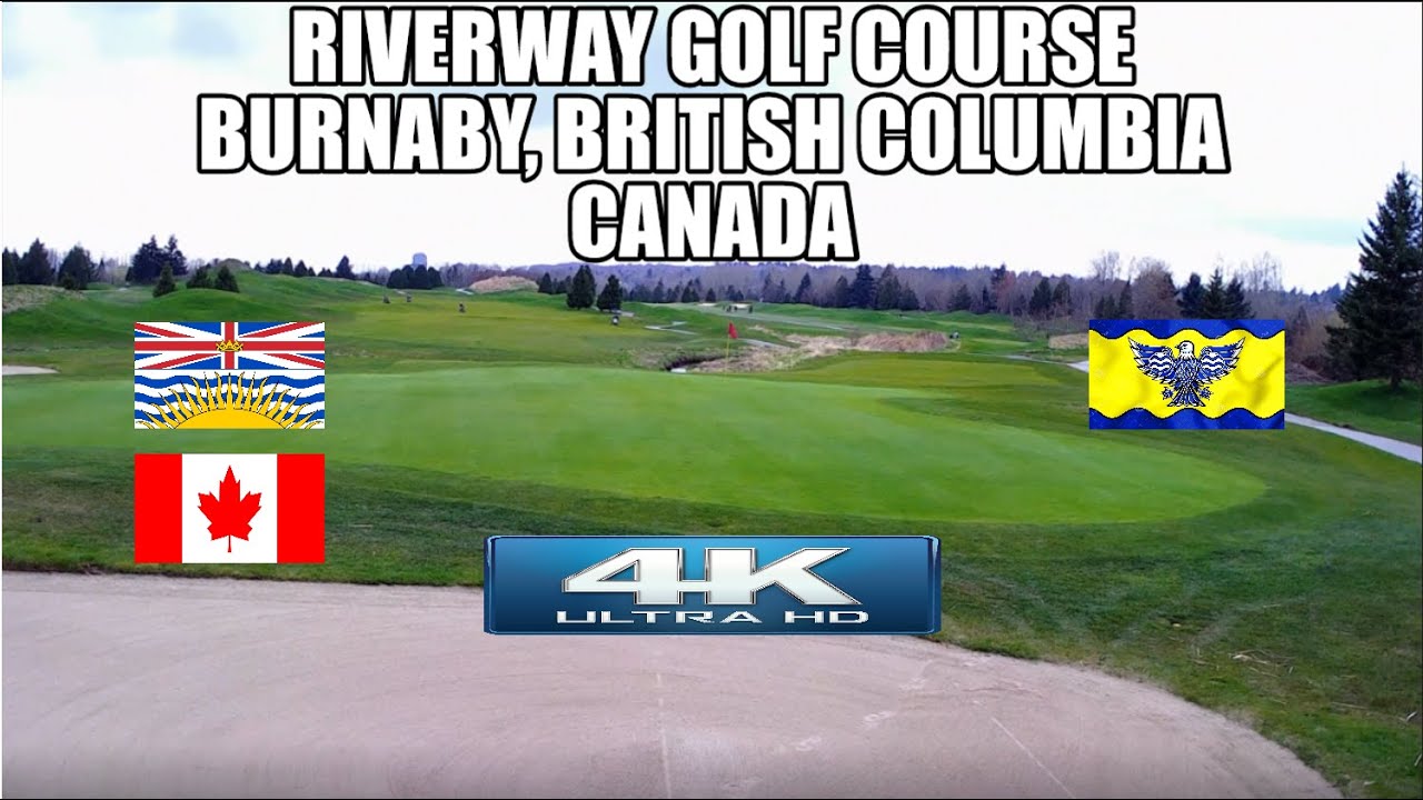 RIVERWAY GOLF COURSE, Burnaby, BC | UHD [4K]
