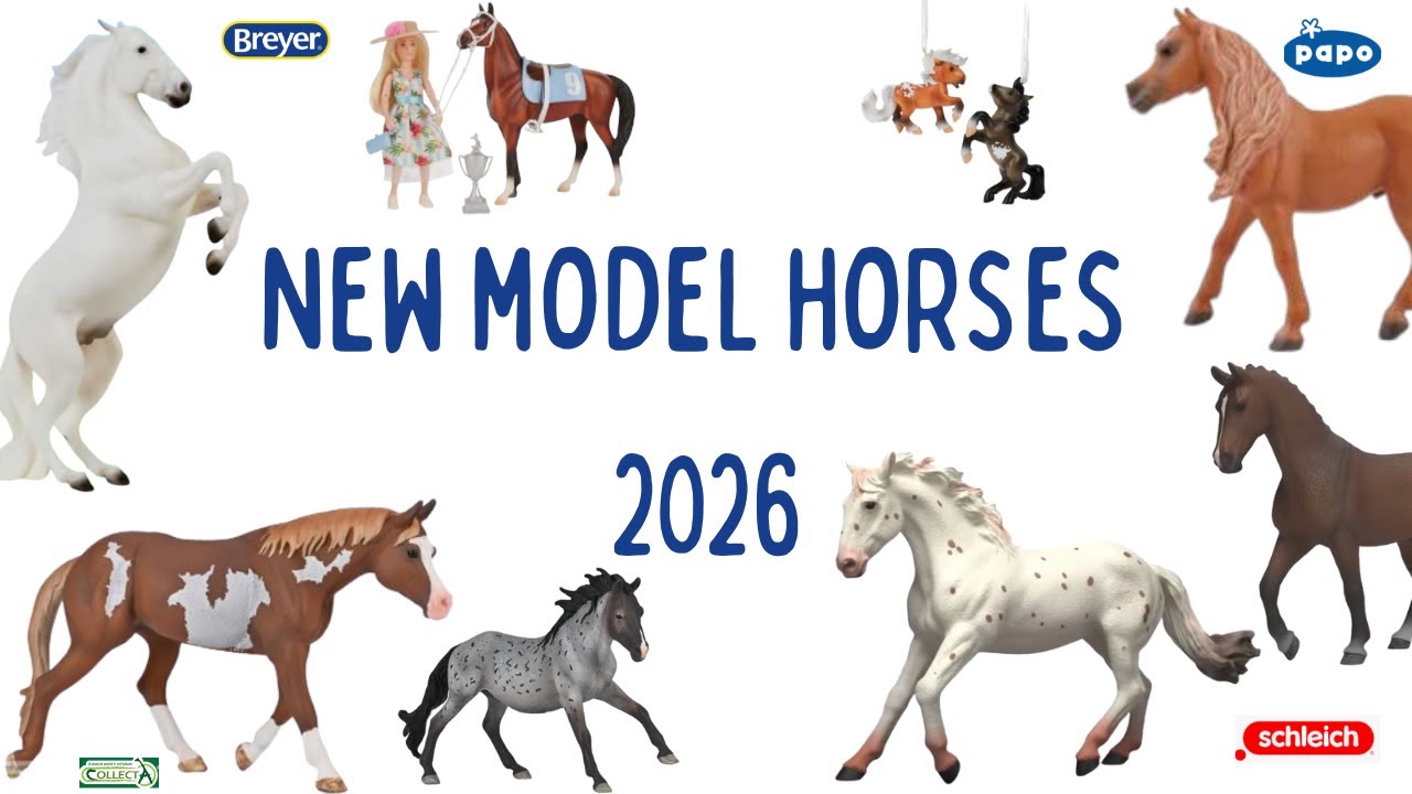 Every Model Horse Coming in 2026 - Breyer, Schleich, CollectA, Papo...