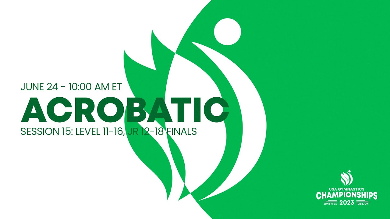 2023 USA Gymnastics Championships - Acrobatic - Level 11-16 and Jr 12-18 Finals