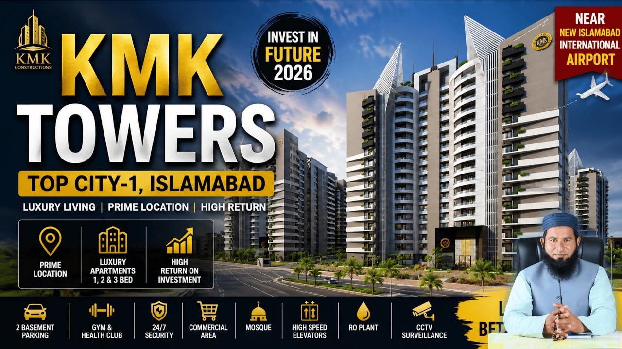 KMK Towers Top City-1 Islamabad | Luxury Apartments Near New Islamabad Airport