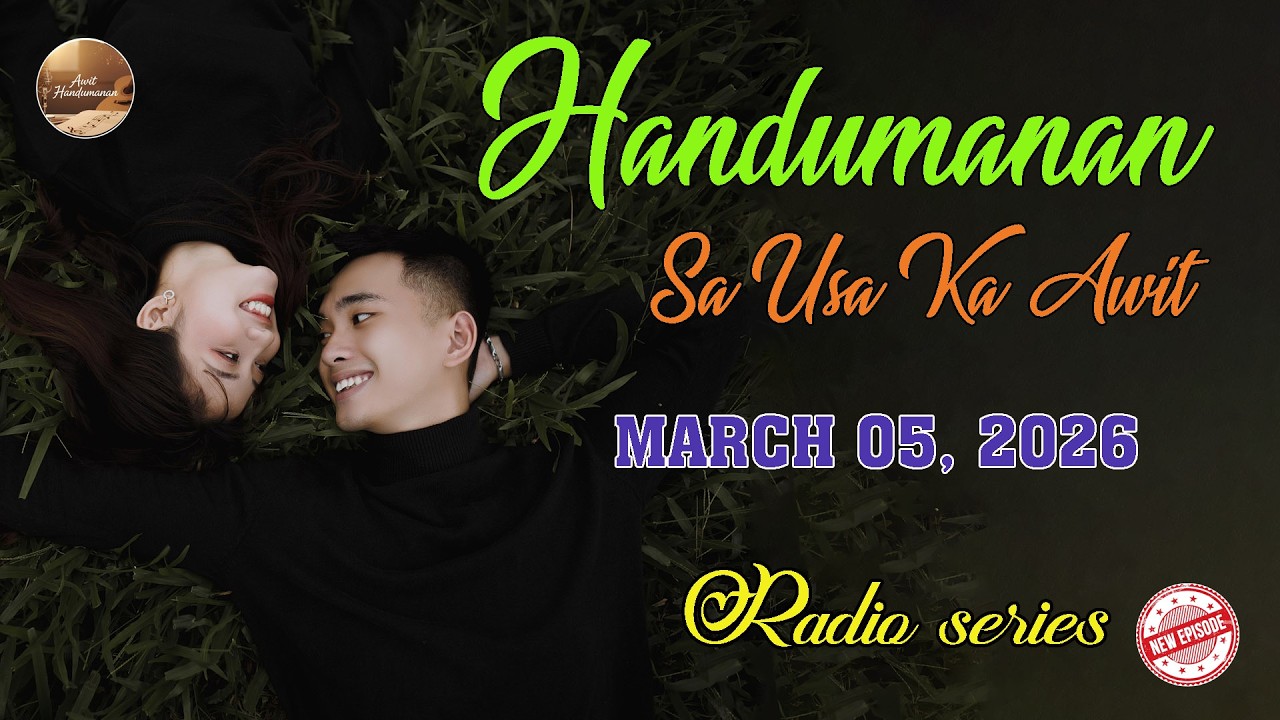 [NEW UPDATED EPISODE] Handumanan sa Usa Ka awit. | MARCH 05, 2026 #awithandumanan