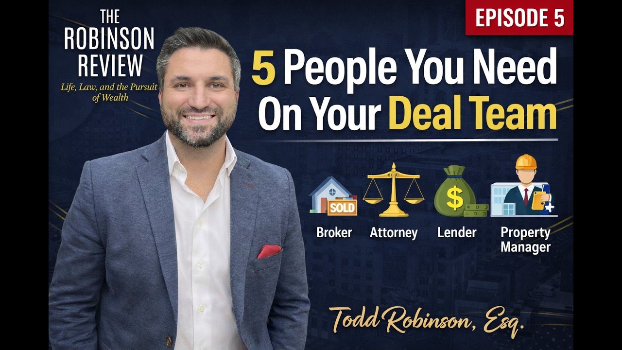 The First 5 People You Need On Your Real Estate Deal Team