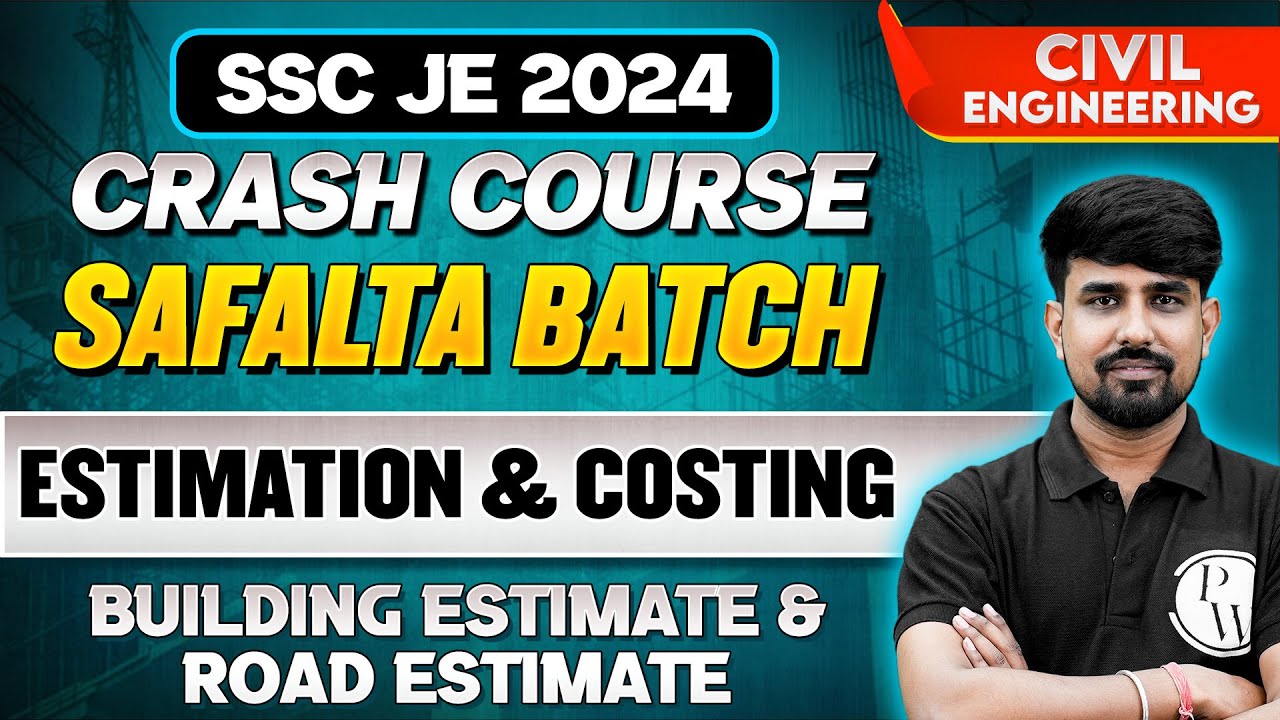 SSC JE 2024 | Estimation & Costing | BUILDING ESTIMATE & ROAD ESTIMATE | Civil Engineering