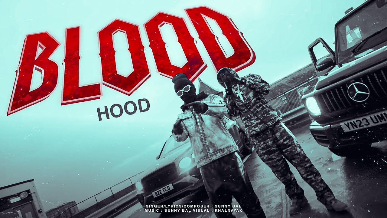 BLOOD HOOD (Official Audio) Sunny Bal