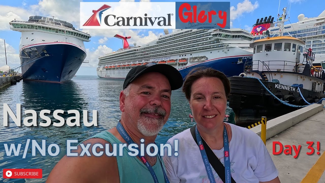 Carnival Glory Day 3!! | Nassau - What to do with no Excursion? Do Your Own Excursion!!