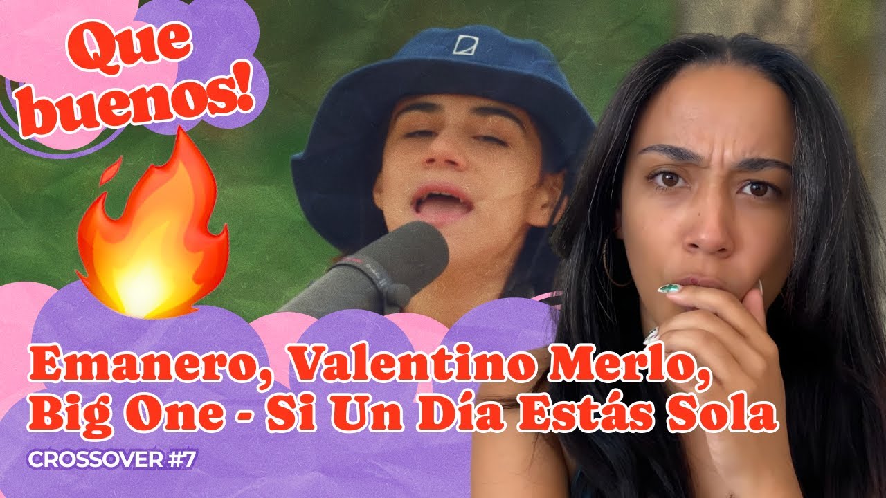 Emanero, Valentino Merlo, Big One - Si Un Día Estás Sola | CROSSOVER #7 ▷ Reacción !!!