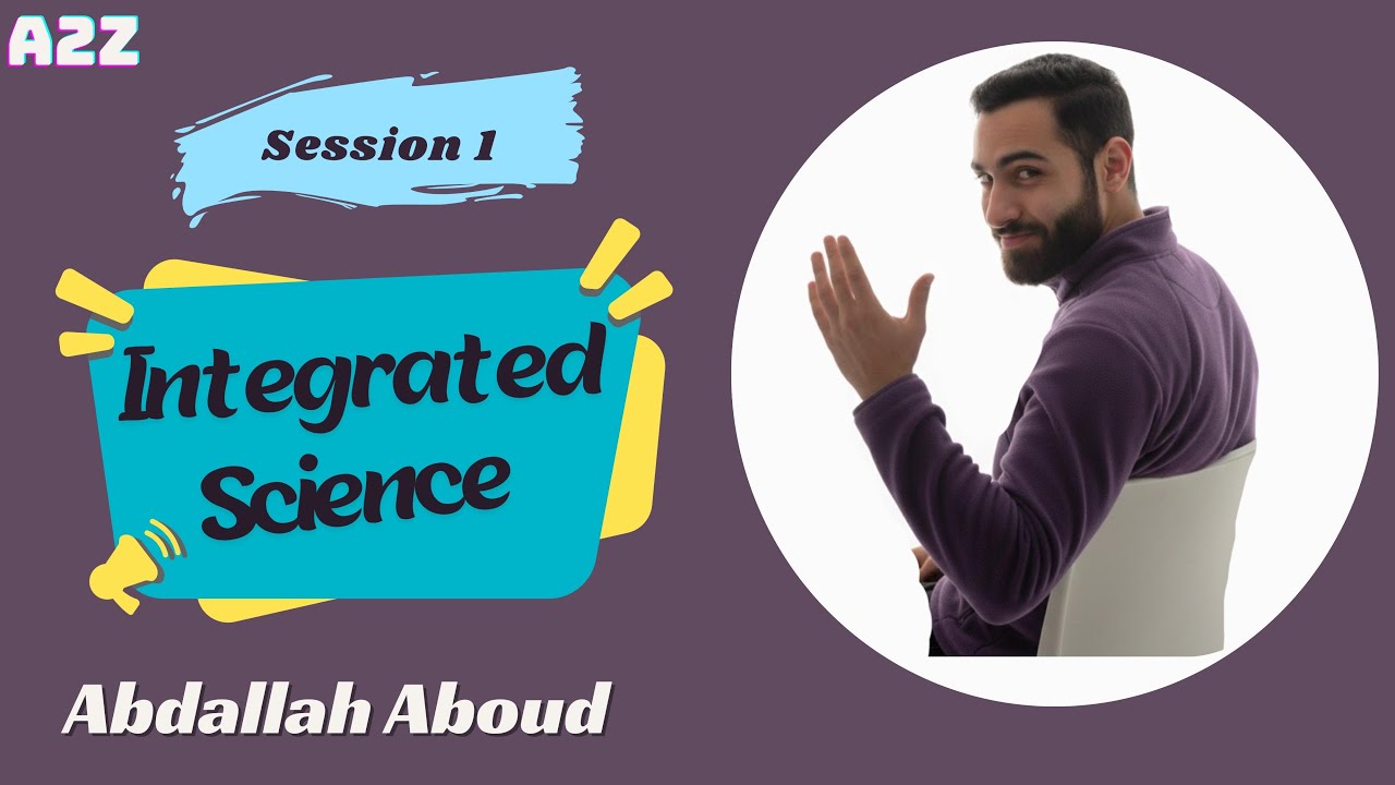 تفاصيل الترم الثاني + المحاضره الاولى في العلوم المتكاملة |session1 | Abdallah Aboud