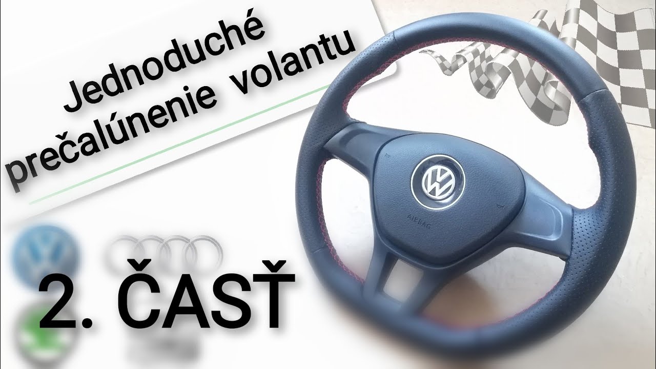 Jednoduché prečalúnenie AKÉHOKOĽVEK volantu časť 2