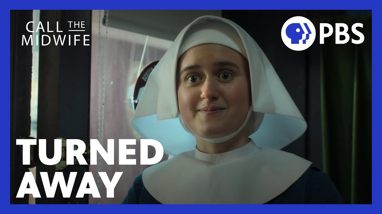 Call the Midwife | Sister Francis Gets Turned Away | Season 10 Episode 6 Clip | PBS