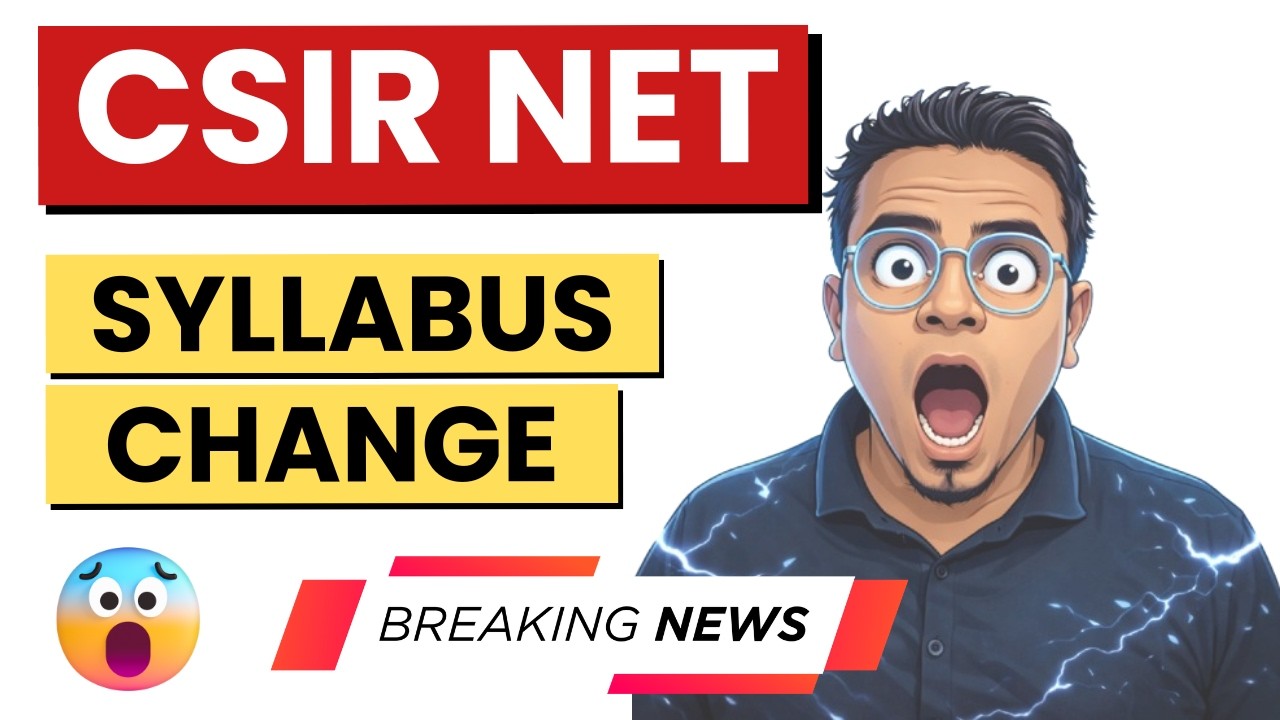CSIR NET Syllabus Change || Breaking News || OFFICIAL Notice