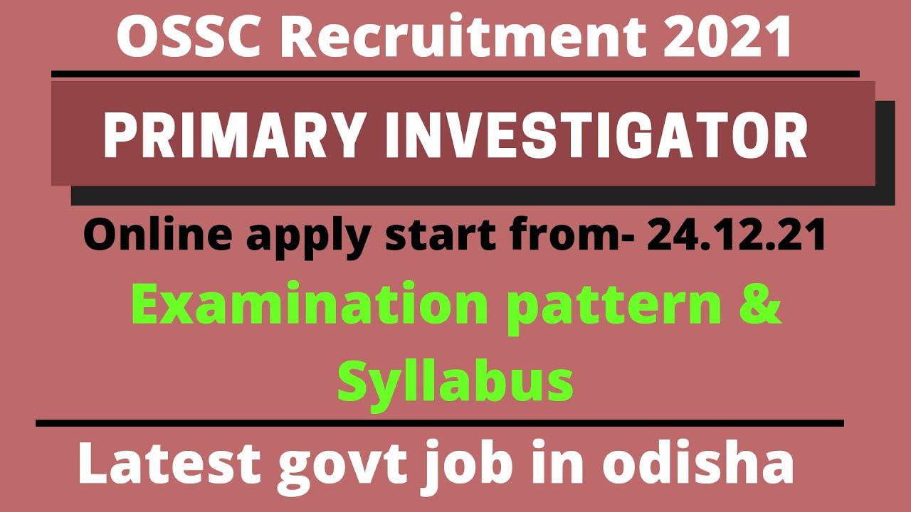 ossc primary investigator syllabus & examination pattern|ossc recruitment 2021|ossc new job vacancy