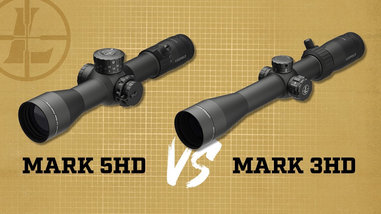 Leupold Mark 5HD v Mark 3HD Riflescope