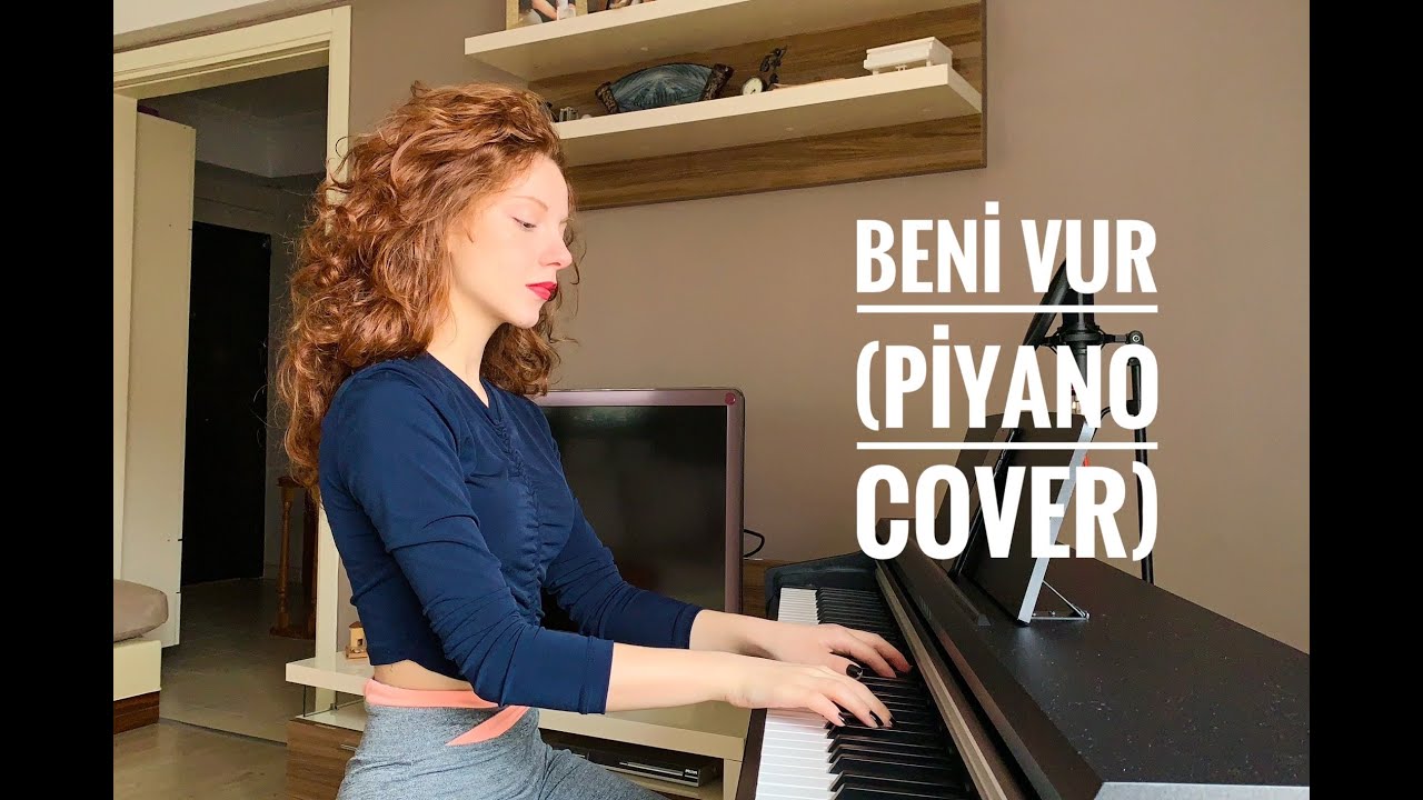 Beni Vur- Ahmet Kaya (piyano cover)- İlayda Su Çakıroğlu