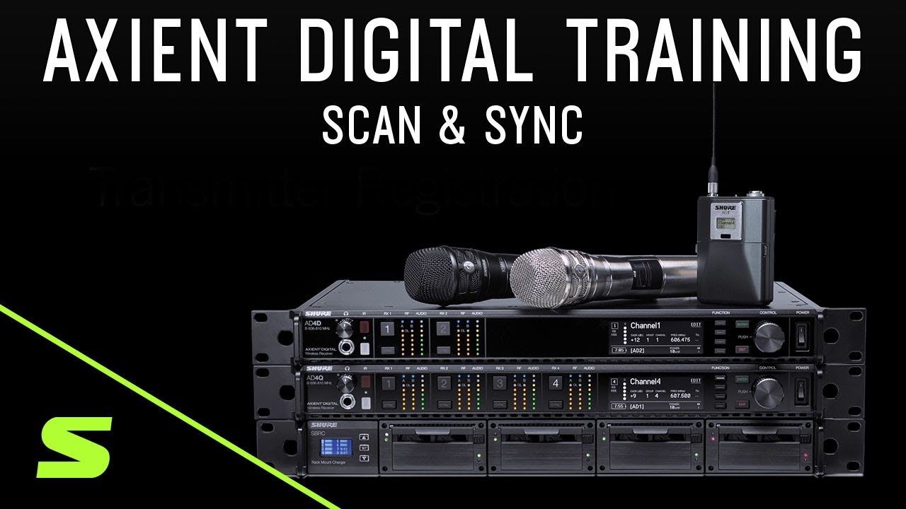 Shure Axient Digital Training - Scan & Sync