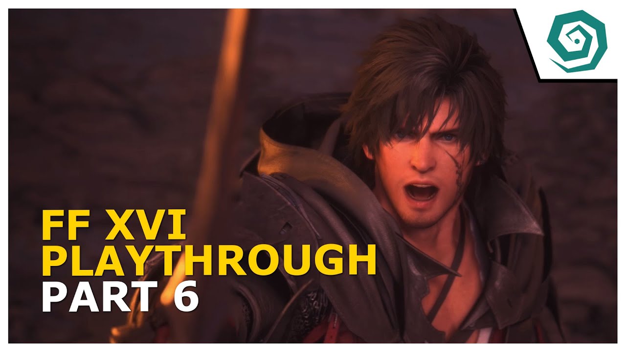 Final Fantasy 16 - Part 6