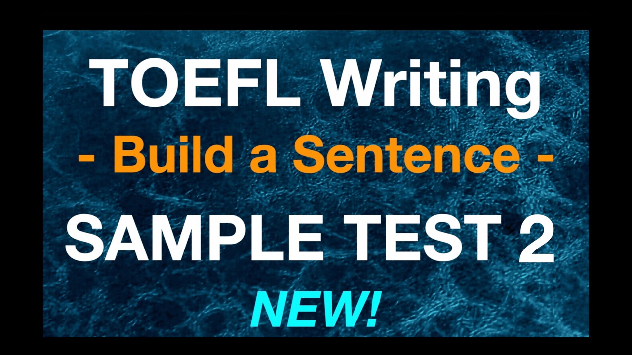 【TOEFL Build a Sentence】Sample Tests – No.2