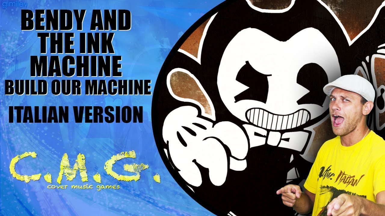 Bendy And The Ink Machine - Build Our Machine (Versione Italiana)