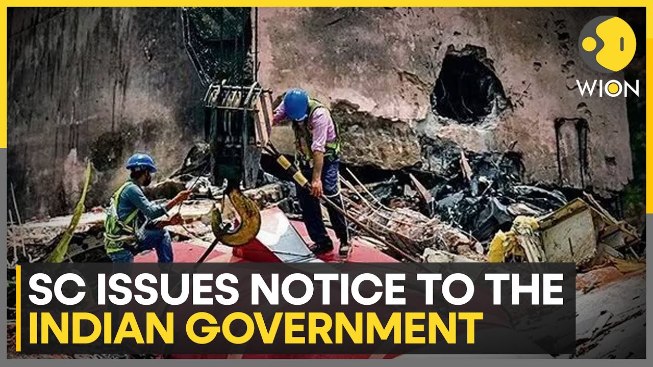 Air India Crash: India&rsquo;s Supreme Court Reviews Petition Following Fatal Air India Crash | WION