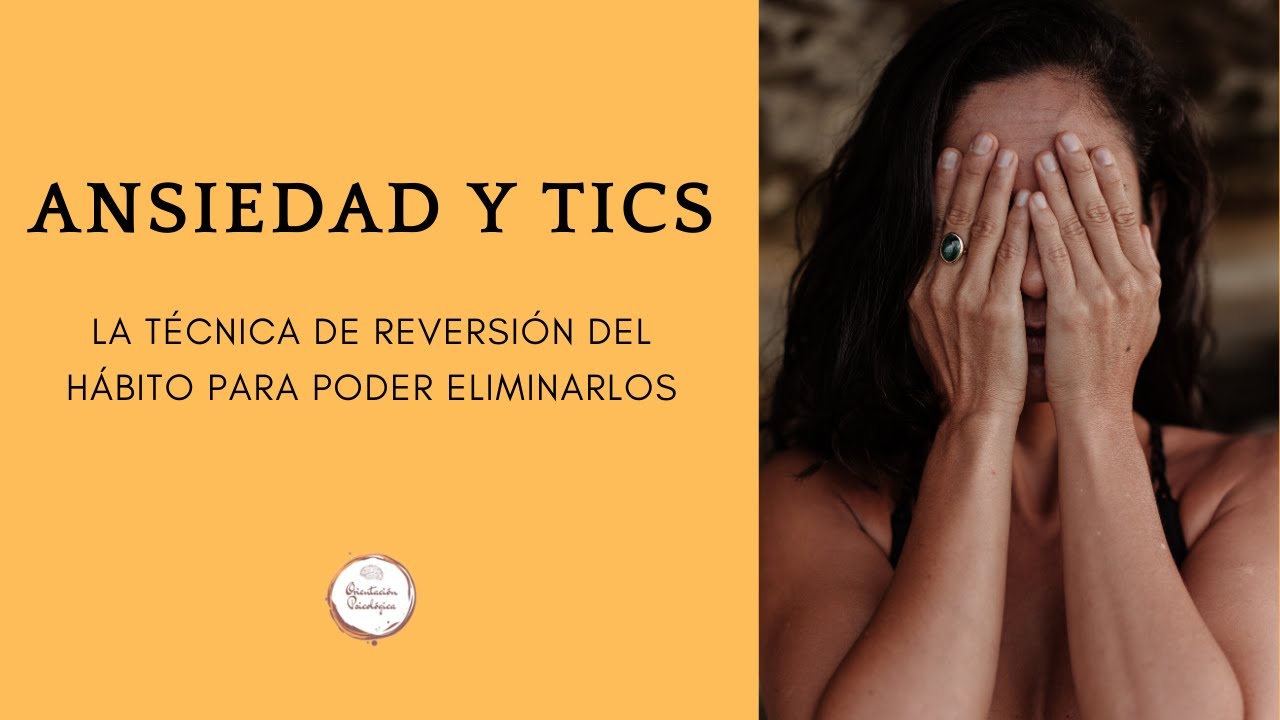 Tics Nerviosos: qué son y cómo eliminarlos (para niños y adultos)