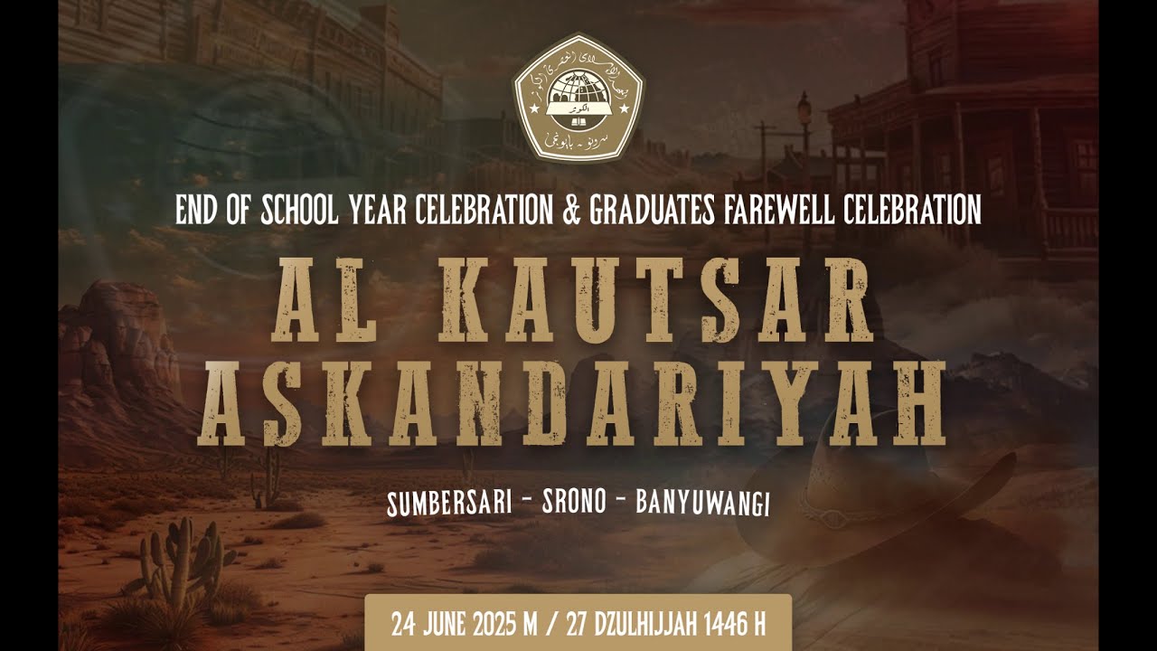 KHUTBATUL WADA' DAN AKHIRUSSANAH PONDOK PESANTREN AL KAUTSAR ASKANDARIYAH TAHUN 2025
