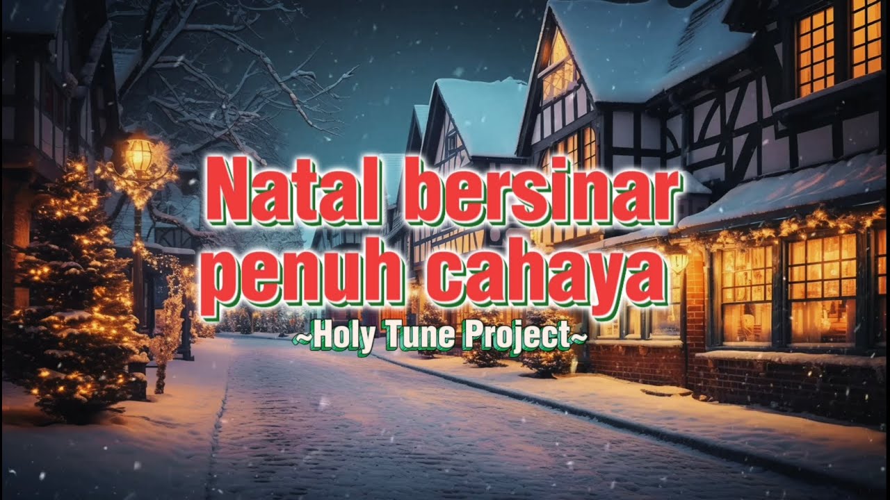NATAL BERSINAR PENUH CAHAYA | REMIX VERSION | HOLY TUNE PROJECT