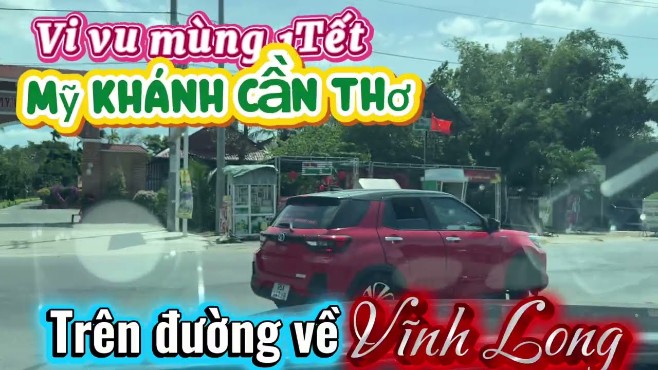 Trên đường về Vĩnh Long, mùng 1 Tết tham quan khu du lịch Mỹ Khánh Cần Thơ cùng gia đình nhỏ !