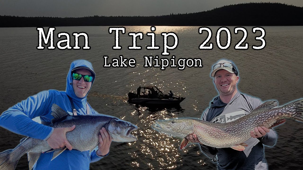 Lake Nipigon - 7 days of fishing in the Forgotten Great Lake - Man Trip 2023