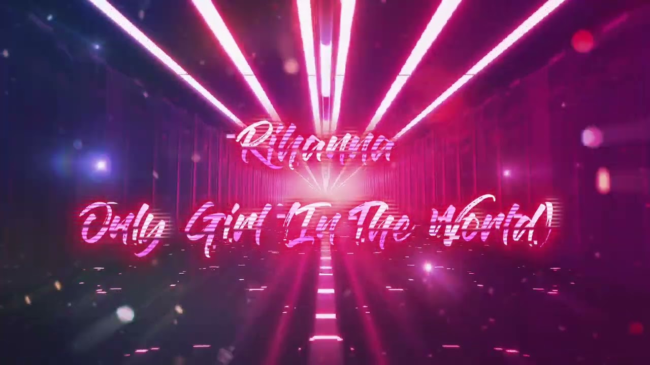 Only Girl In The World 