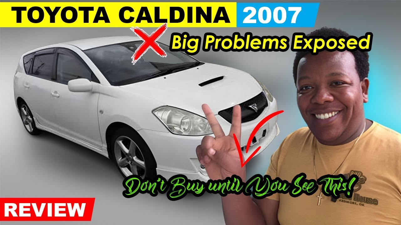 2 Problems of the Toyota Caldina You Must Know Before Buying |Toyota Caldina Review