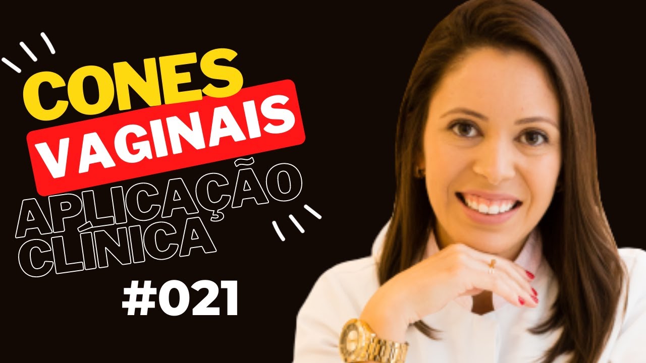 Cones vaginais e sua aplicabilidade clínica #fisioterapiapelvica | Live #021