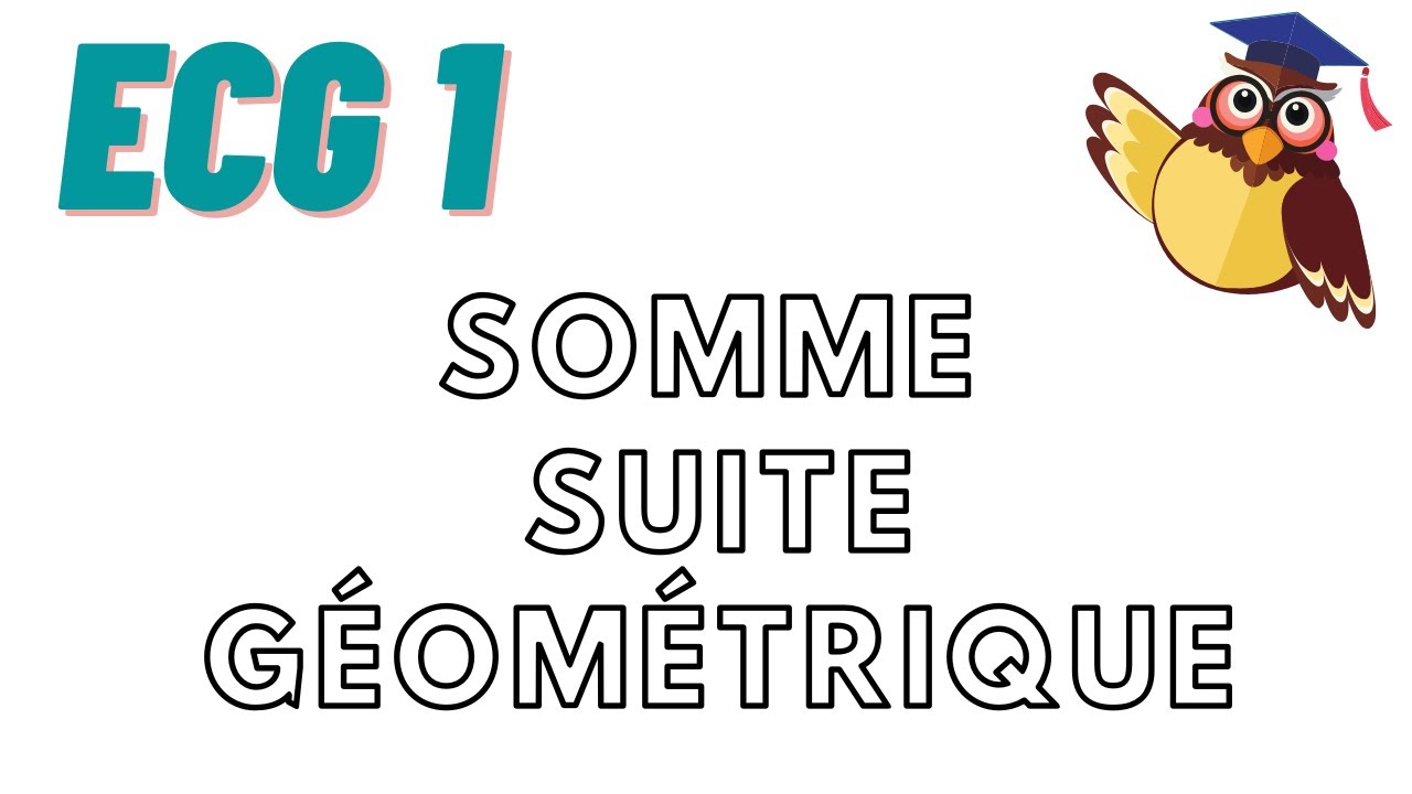 Sommes des termes d'une suite géométrique (ECG1)