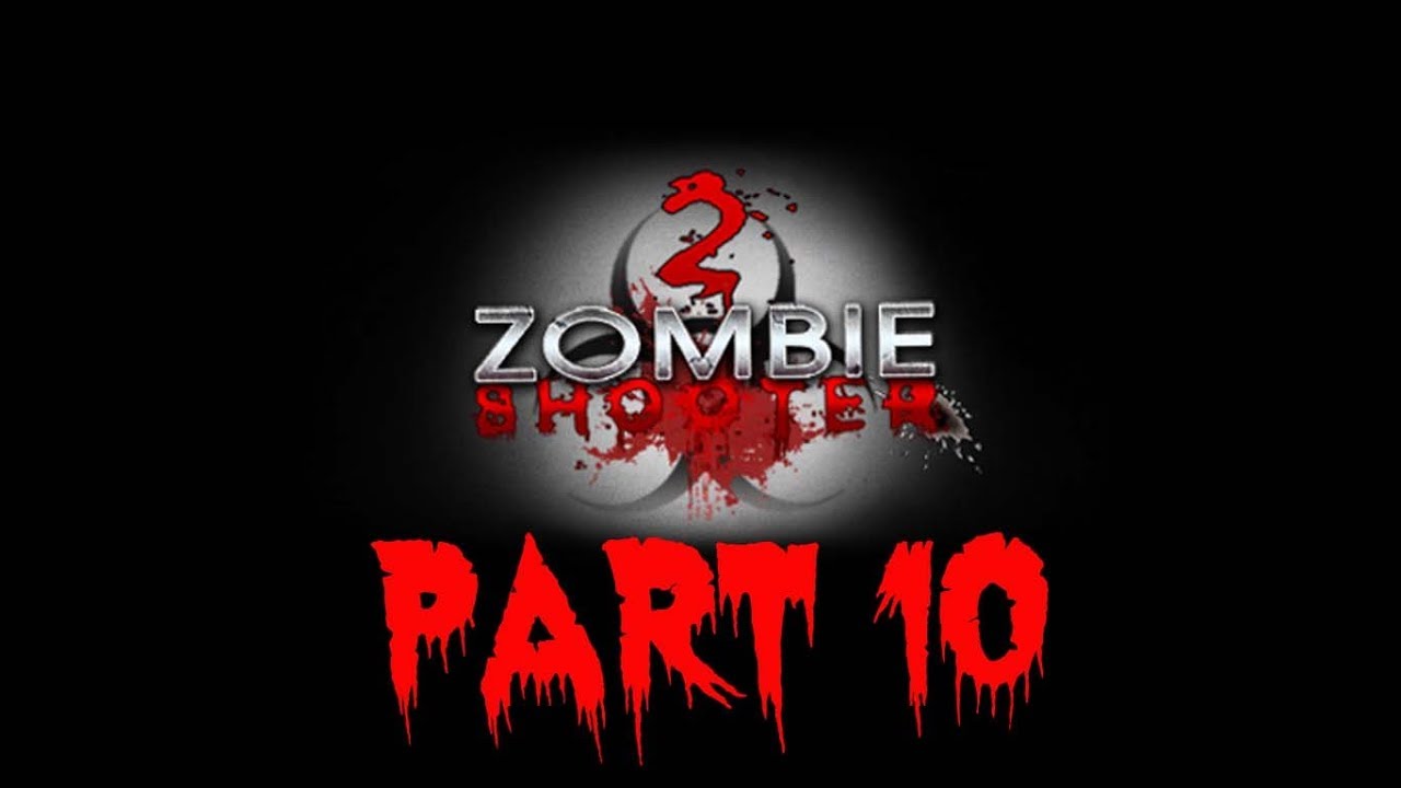 PC TUA - Zombie Shooter 2 Part 10