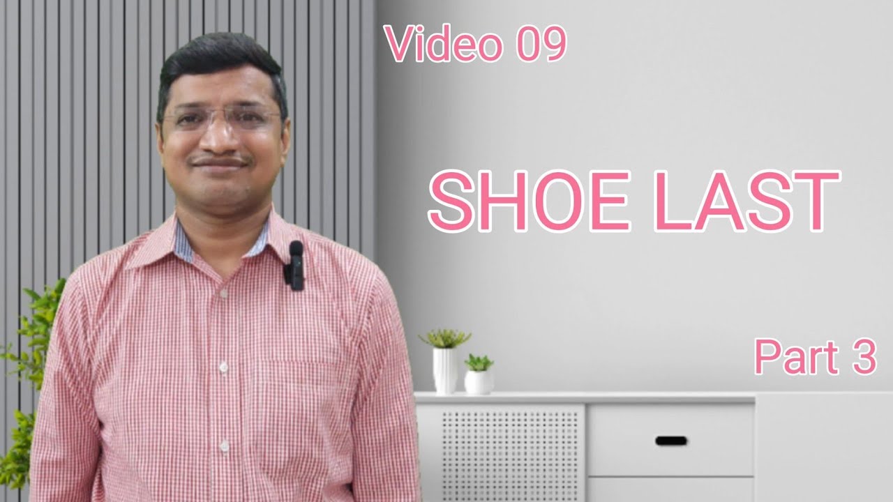 Shoe Last (Part 3)