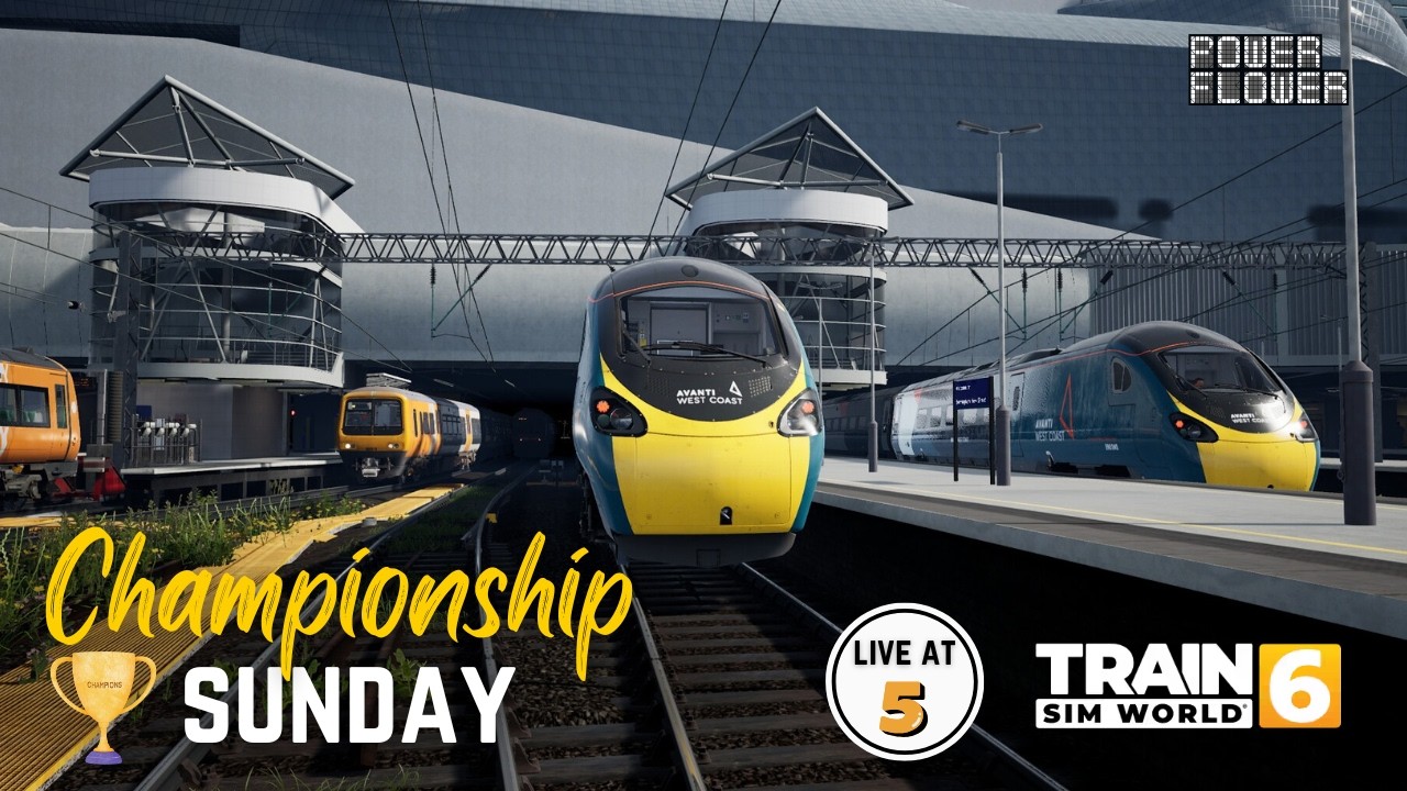 TRAIN SIM WORLD 6 | TSW6 | LIVE AT 5  | CHAMPIONSHIP SUNDAY ! #tsw6 #trainsimulator