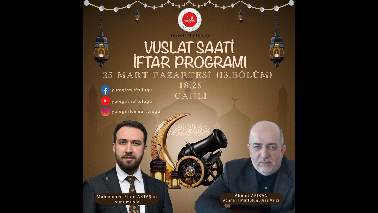 2024 RAMAZAN VUSLAT SAATİ İFTAR PROGRAMI 13.BÖLÜM-AHMET ARIKAN