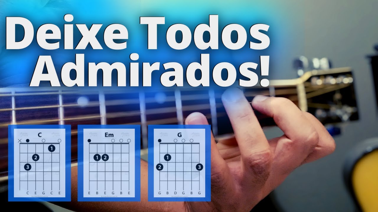 Aprenda Essas 2 Músicas Fáceis de MPB no Violão, e Cause Euforia em Todos a Sua Volta!