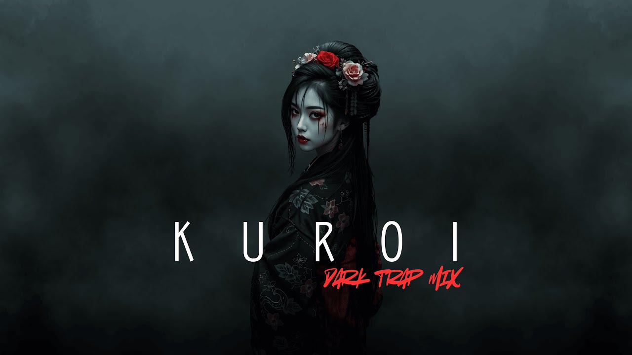 KUROI | Dark Trap Mix