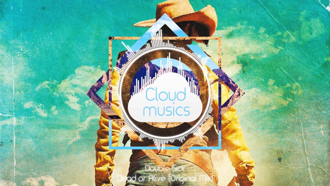 Double Sick - Dead or Alive (Original Mix) [Cloud Musics Exclusive]