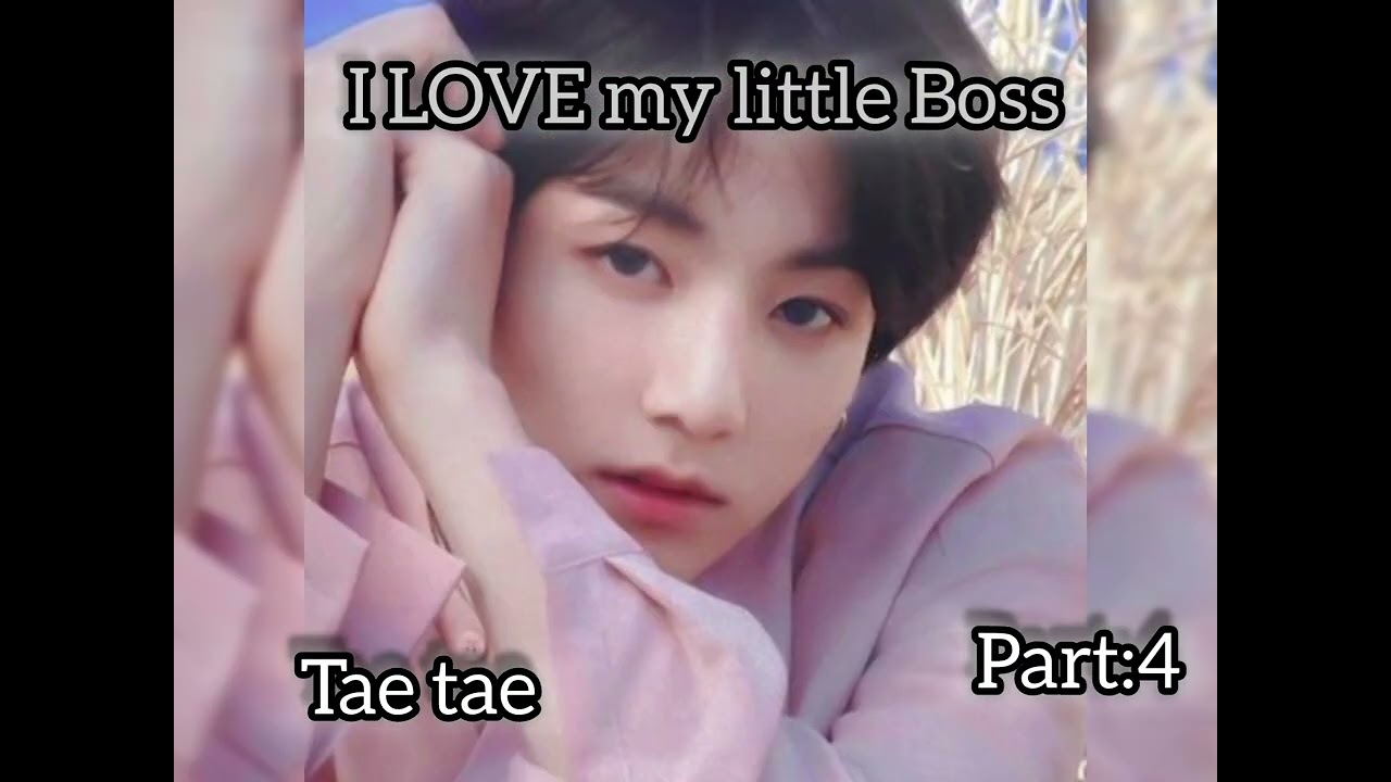 I love my little Boss.taekook bl story top tae ff  in hindi explain part:4 l hope you like it 