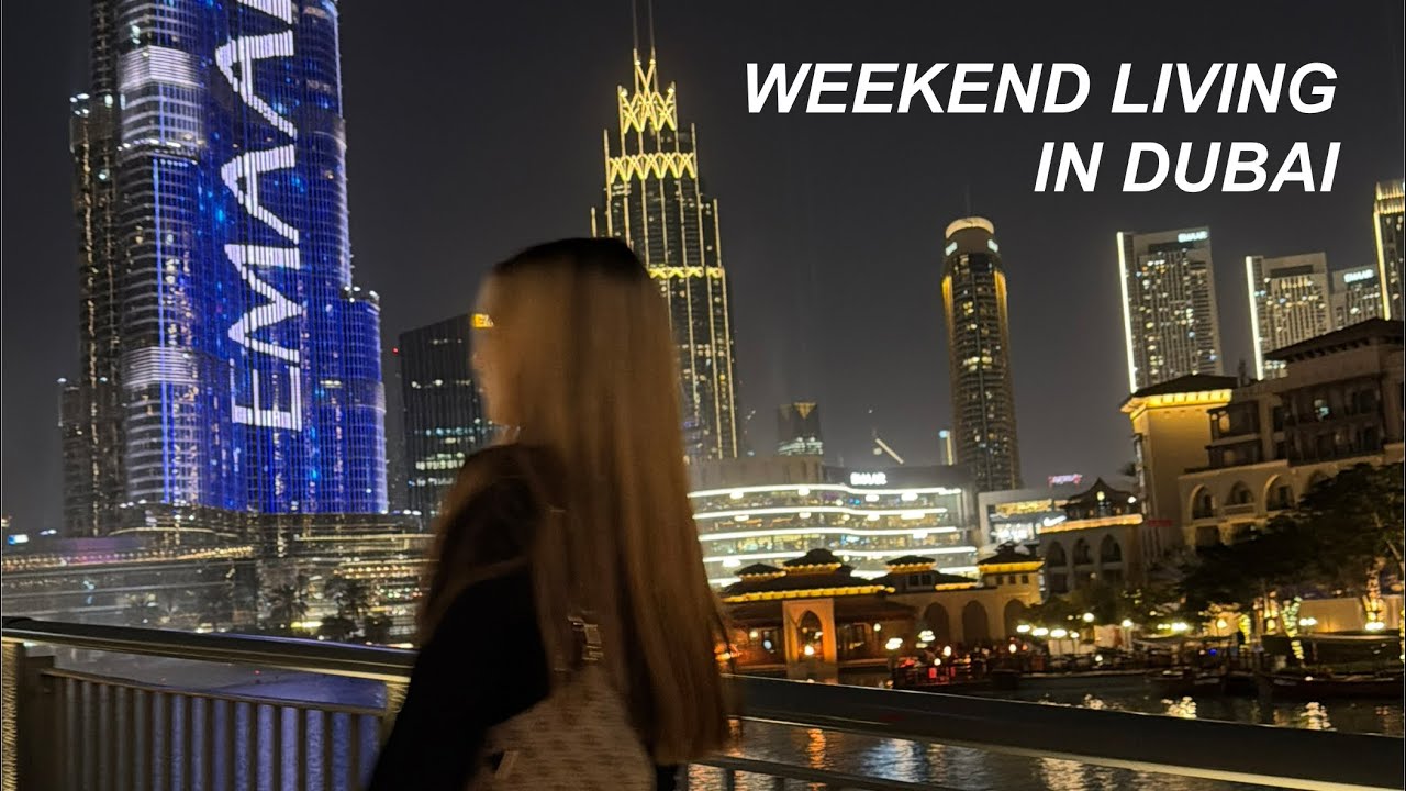 Weekend living in Dubai