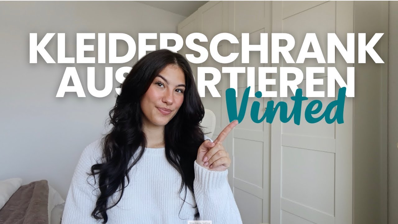 Kleiderschrank aussortieren und auf Vinted verkaufen 