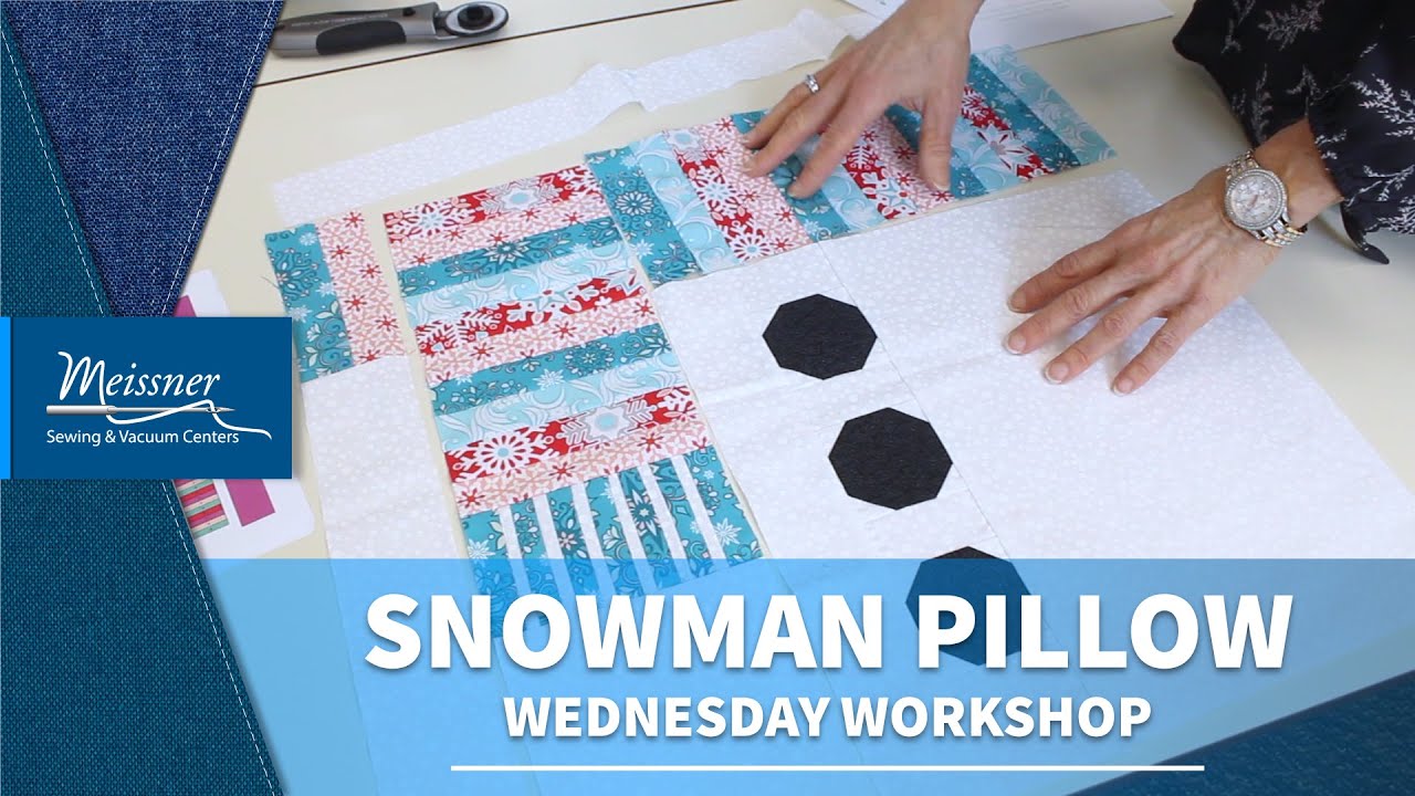 Wednesday Workshop - Snowman Pillow