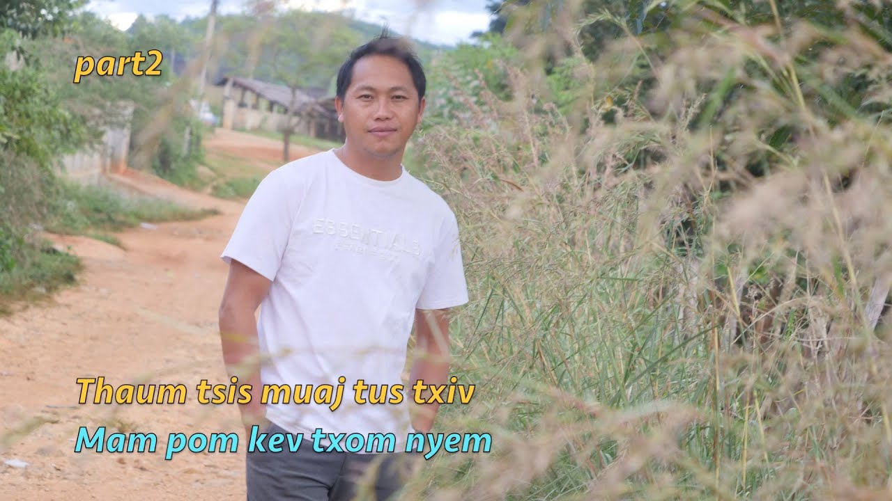 thaum tsis muaj tus txiv mam pom kev txom nyem part2 10/07/2025