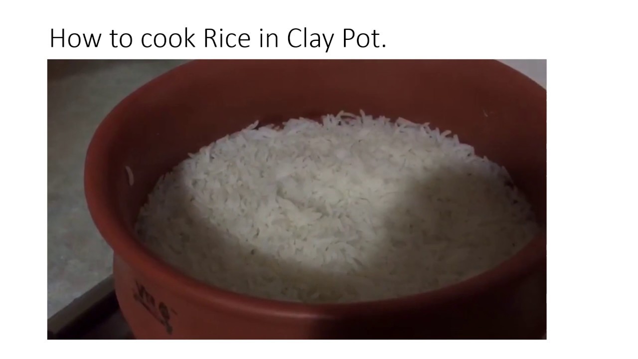 How to cook Rice in Clay Pot