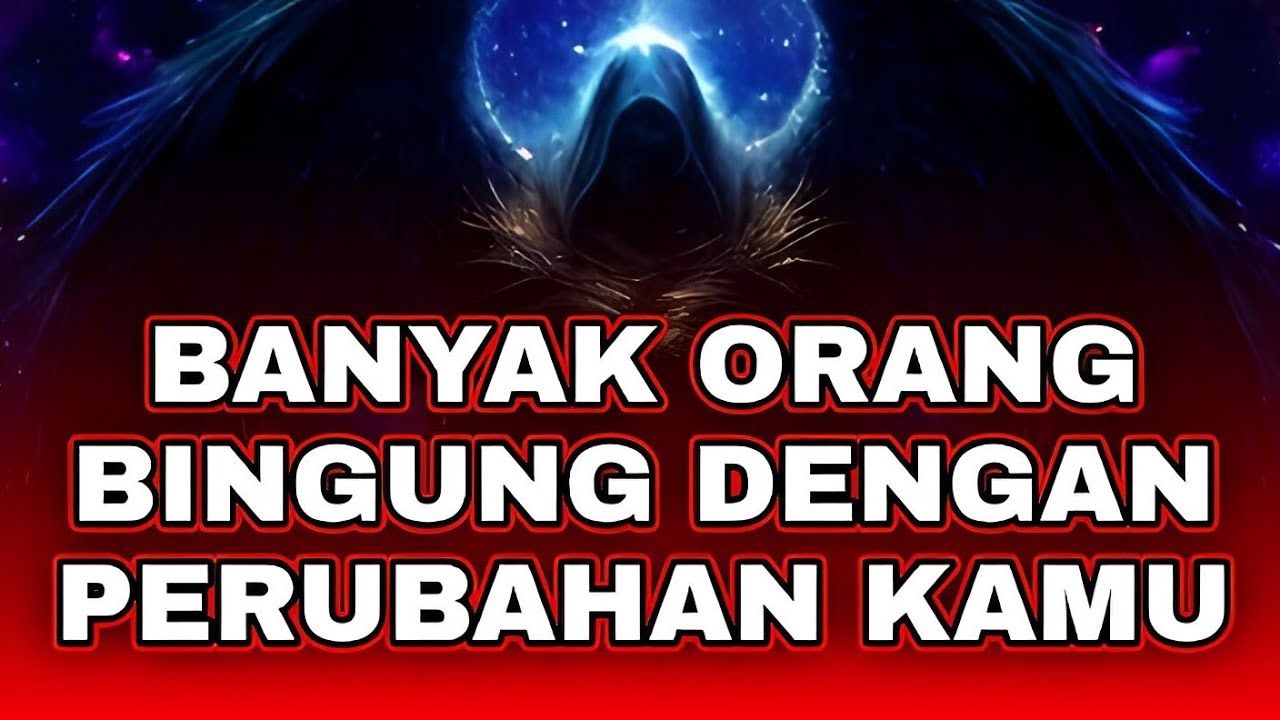 Jiwa Terpilih 🌟 Banyak Orang Bingung Dengan Perubahanmu 🤯