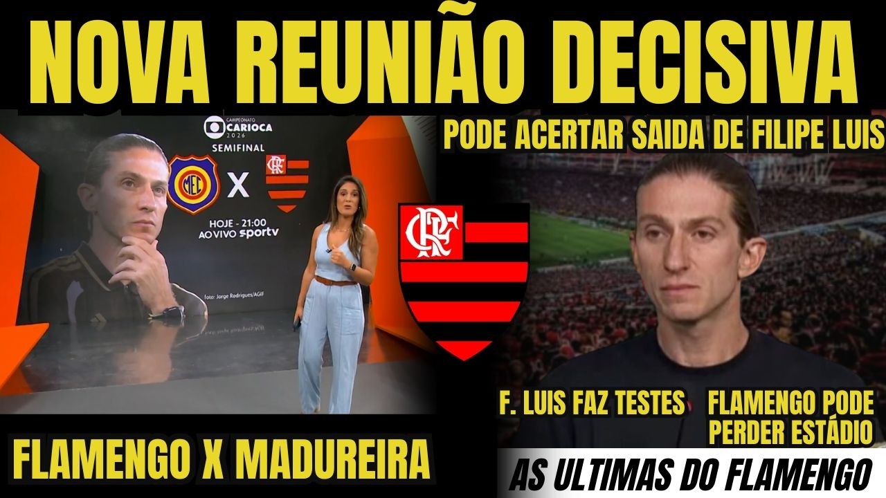 🚨 REUNIÃO DEFINE FILIPE LUÍS! DECISÃO CONTRA O MADUREIRA! O CLIMA FERVE NO NINHO!